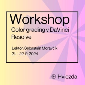 Color grading v DaVinci Resolve – prihlasovanie ukončené