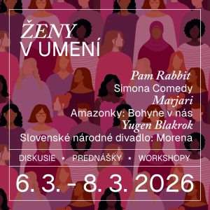 Na festivale Ženy v umení  sa predstavia komička Simona, SND aj Amazonky